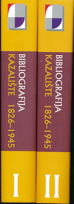 Bibliografija rasprava i članaka VII-VIII. Kazalište u Hrvatskoj i Bosni i Hercegovini 1826-1945. I-II