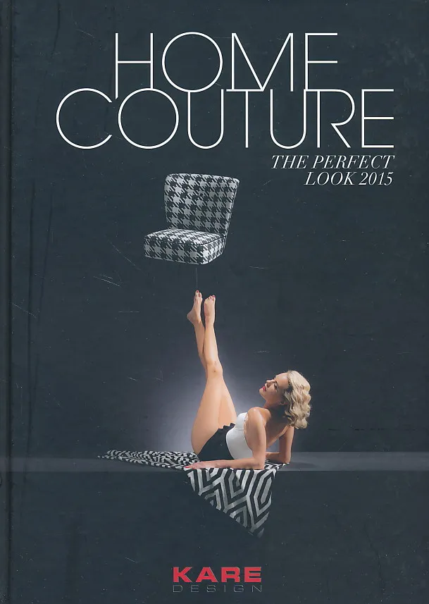 Kare Design : Home Couture the perfect look 2015