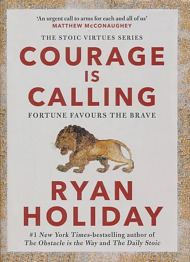 Courage is Calling: Fortune Favors the Brave