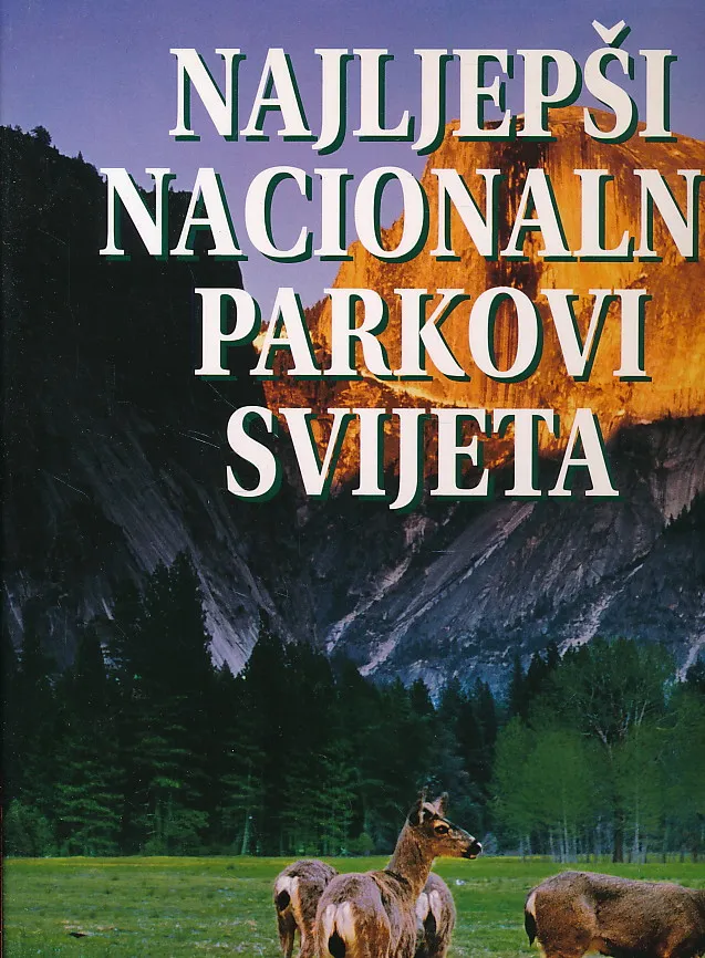 Najljepši nacionalni parkovi svijeta