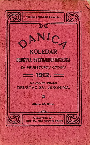 Danica - koledar Društva Svetojeronimskoga za prostu godinu 1912.