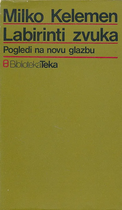 Labirinti zvuka : pogledi na novu glazbu