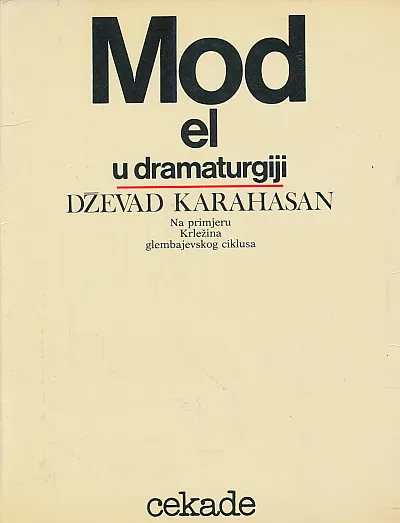 Model u dramaturgiji na primjeru Krležina glembajevskog ciklusa