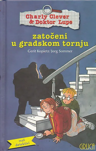 Charly Clever & Doktor Lupe zatočeni u gradskom tornju
