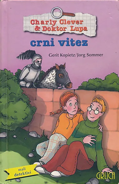 Charly Clever & Doktor Lupa - crni vitez