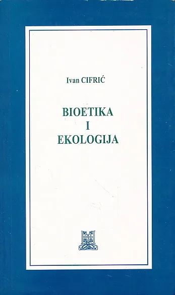 Bioetika i ekologija : bioetičke i ekološke teme u sociološkoj perspektivi