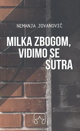Milka zbogom, vidimo se sutra