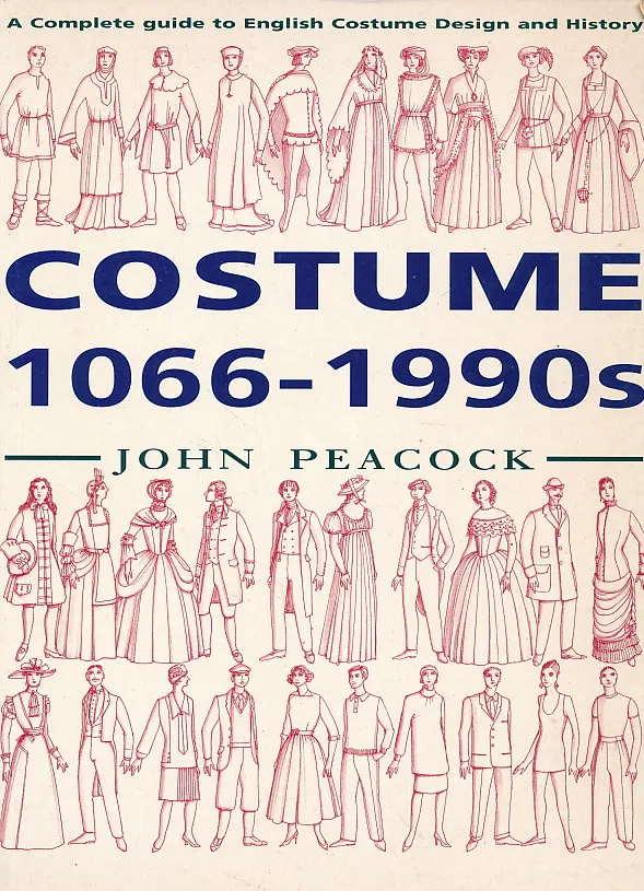 Costume, 1066-1990s: A Complete Guide to English Costume Design and History