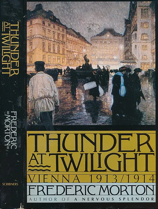 Thunder at Twilight: Vienna, 1913-1914