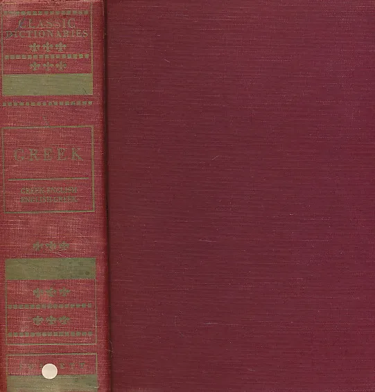 The Classic Greek Dictionary Greek-English and English-Greek