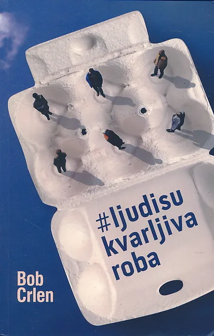 #ljudisukvarljivaroba