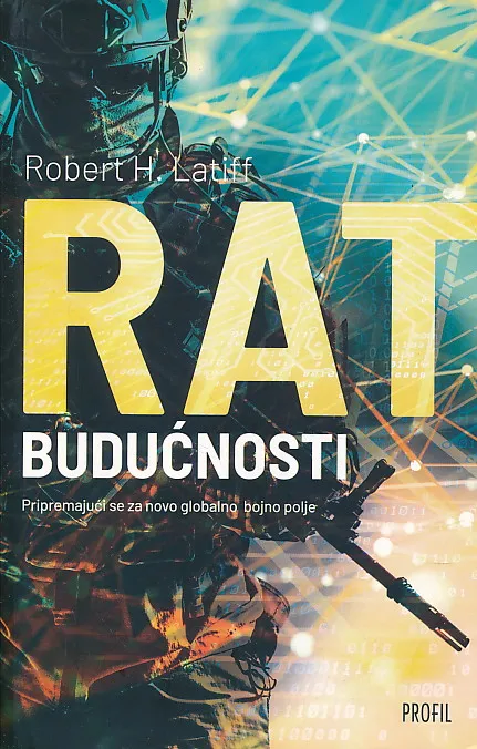 Rat budućnosti : pripremajući se za novo globalno bojno polje