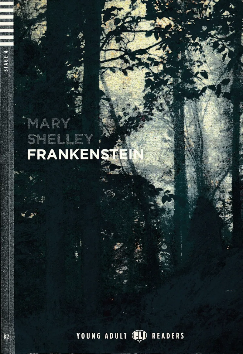 Frankenstein: Or the Modern Prometheus