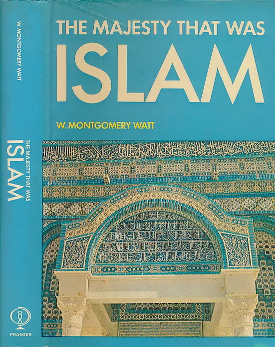 The Majesty That Was Islam: The Islamic World 661-1100