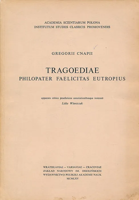 Tragoediae Philopater Faelicitas Eutropius
