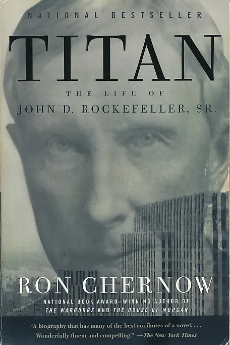 Titan: The Life of John D. Rockefeller, Sr.
