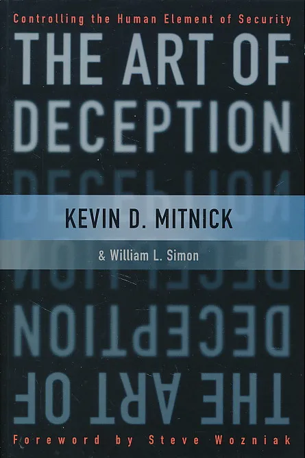 The Art of Deception: Controlling the Human Element of Security