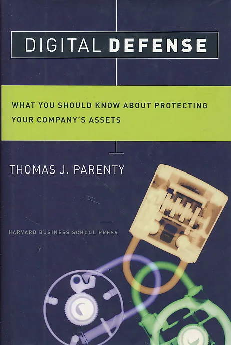 Digital Defense: What You Should Know about Protecting Your Companys Assets