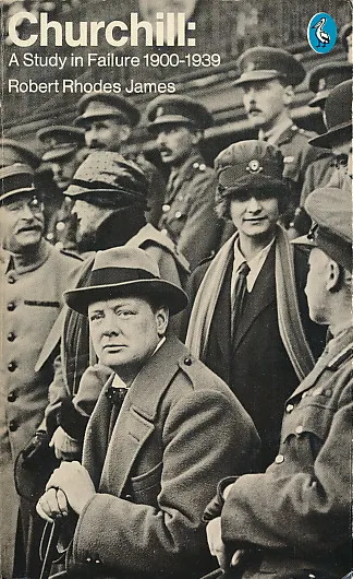 Churchill: A Study in Failure 1900-1939