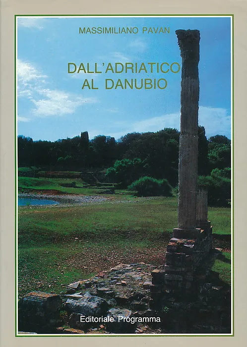 Dall Adriatico al Danubio