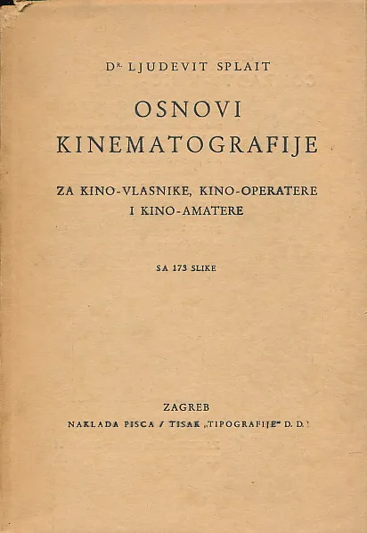 Osnovi kinomatografije za kino-vlasnike, kino-operatore i kino-amatere