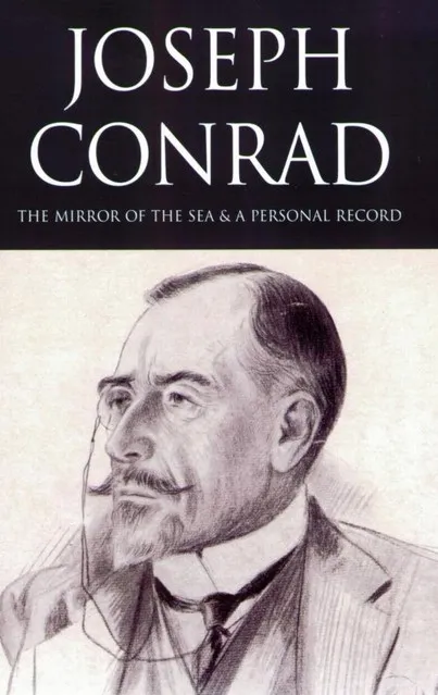 The Mirror of the Sea and A Personal Record