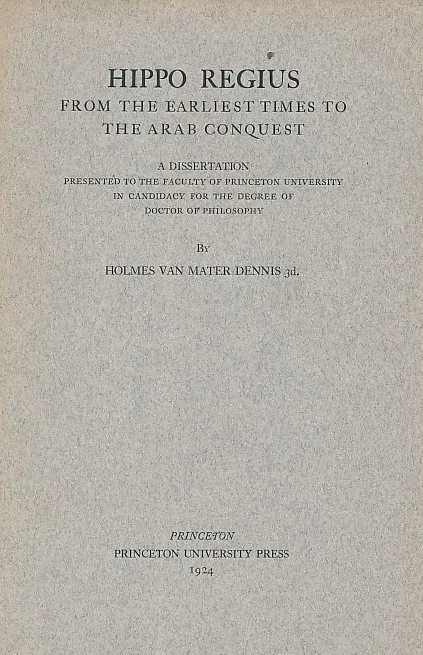Hippo Regius From The Earliest Times to the Arab Conquest