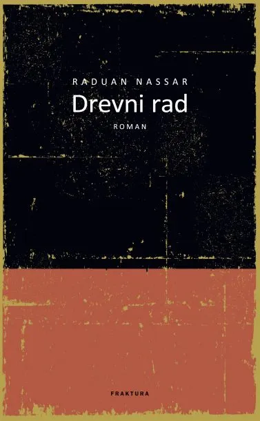 Drevni rad : roman