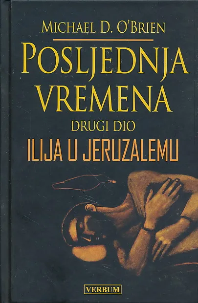 Posljednja vremena II : Ilija u Jeruzalemu