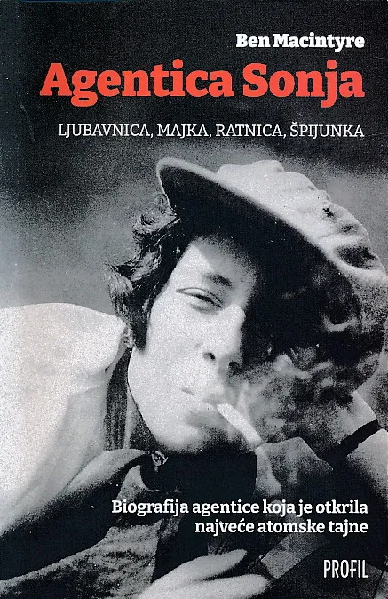 Agentica Sonja : ljubavnica, majka, ratnica, špijunka