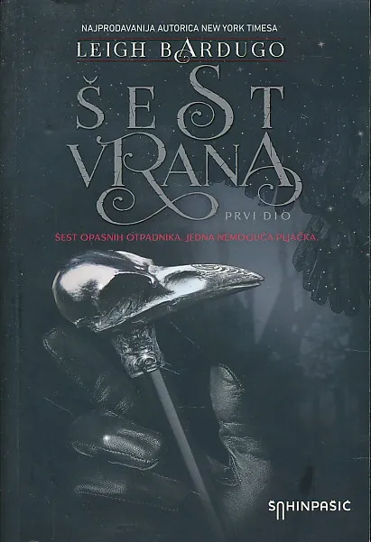 Šest vrana: prvi dio