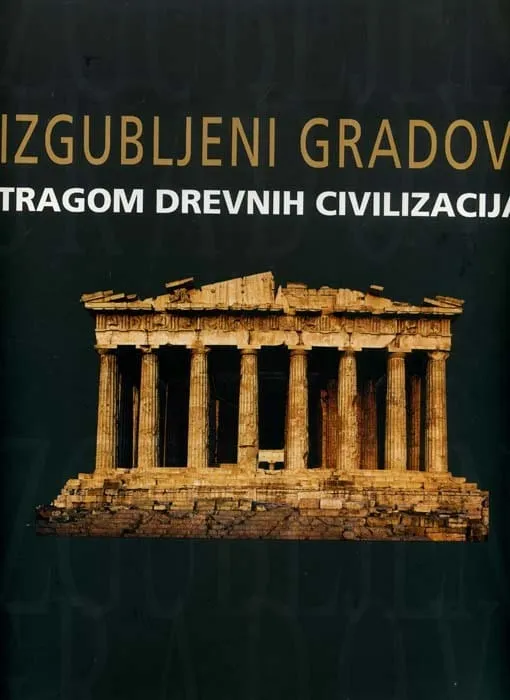 Izgubljeni gradovi drevnog svijeta