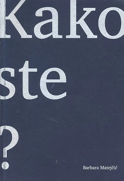 Kako ste?