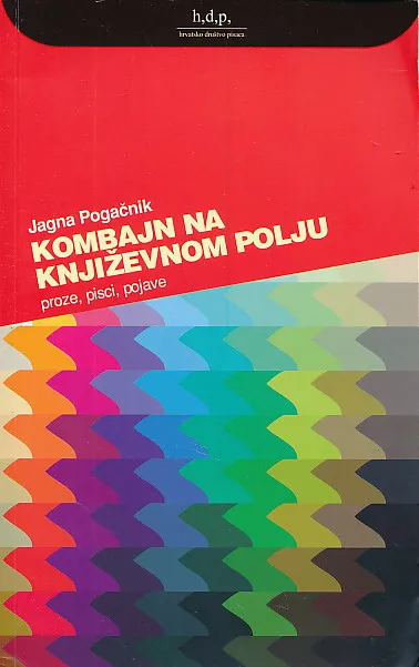 Kombajn na književnom polju : (proze, pisci, pojave)