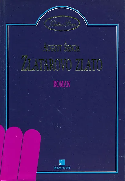 Zlatarovo zlato : roman