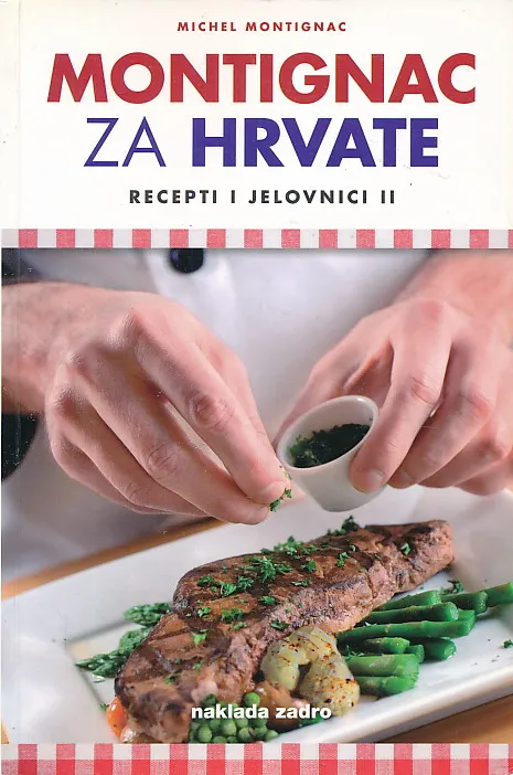 Montignac za Hrvate : recepti i jelovnici II