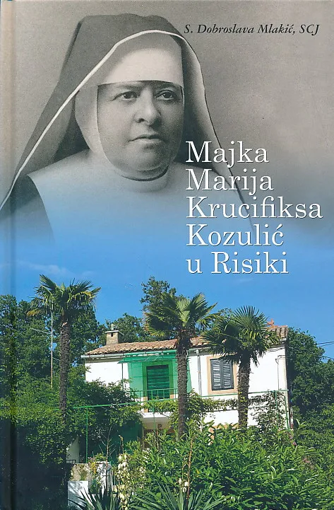 Majka Marija Krucifiksa Kozulić u Risiki