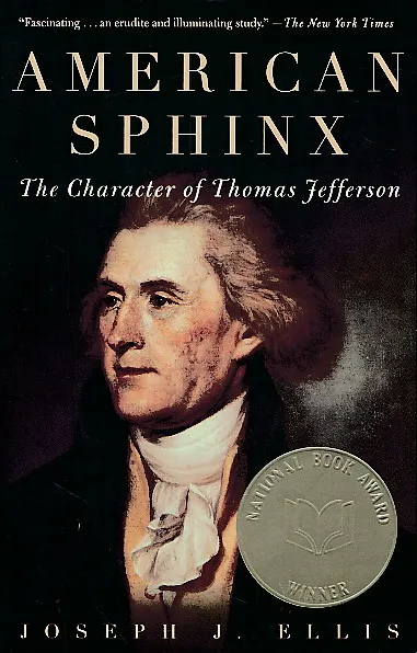 American Sphinx : The Character of Thomas Jefferson