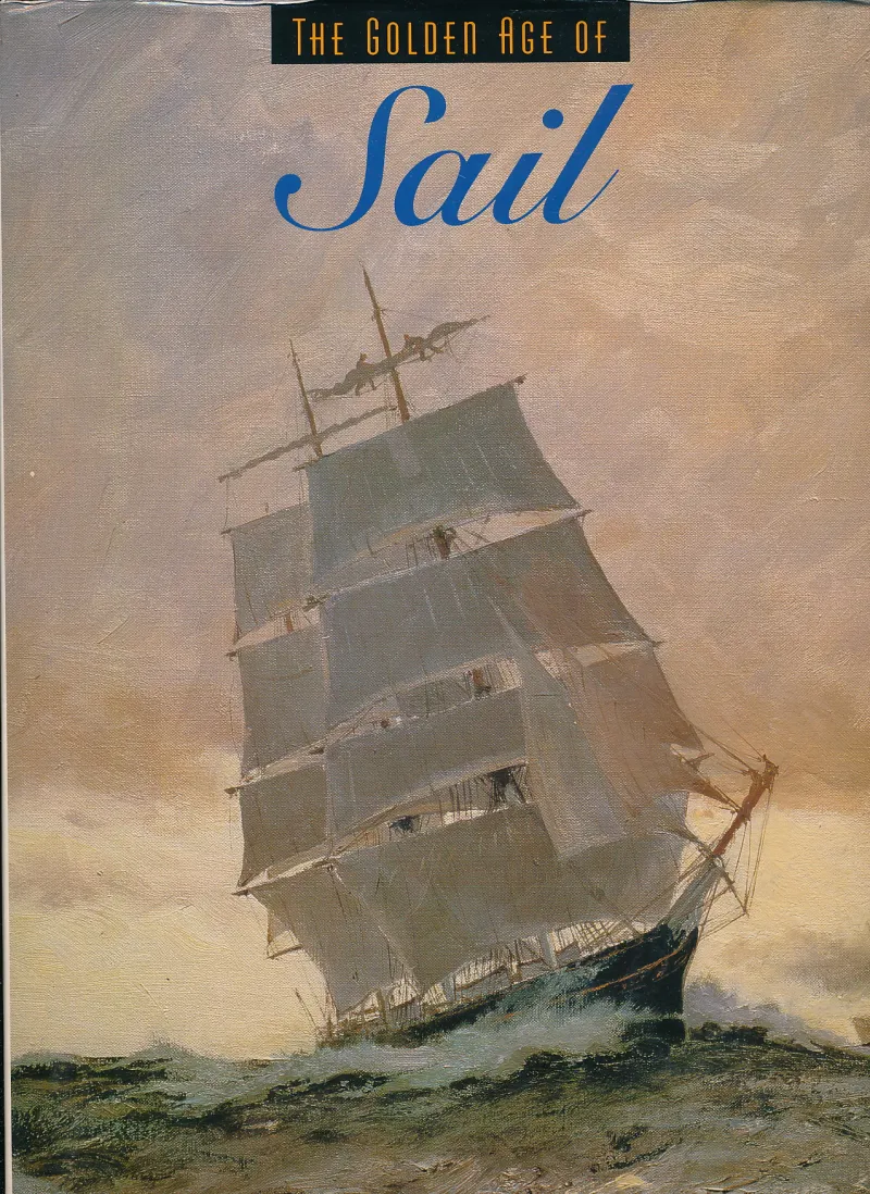 The Golden Age of Sail