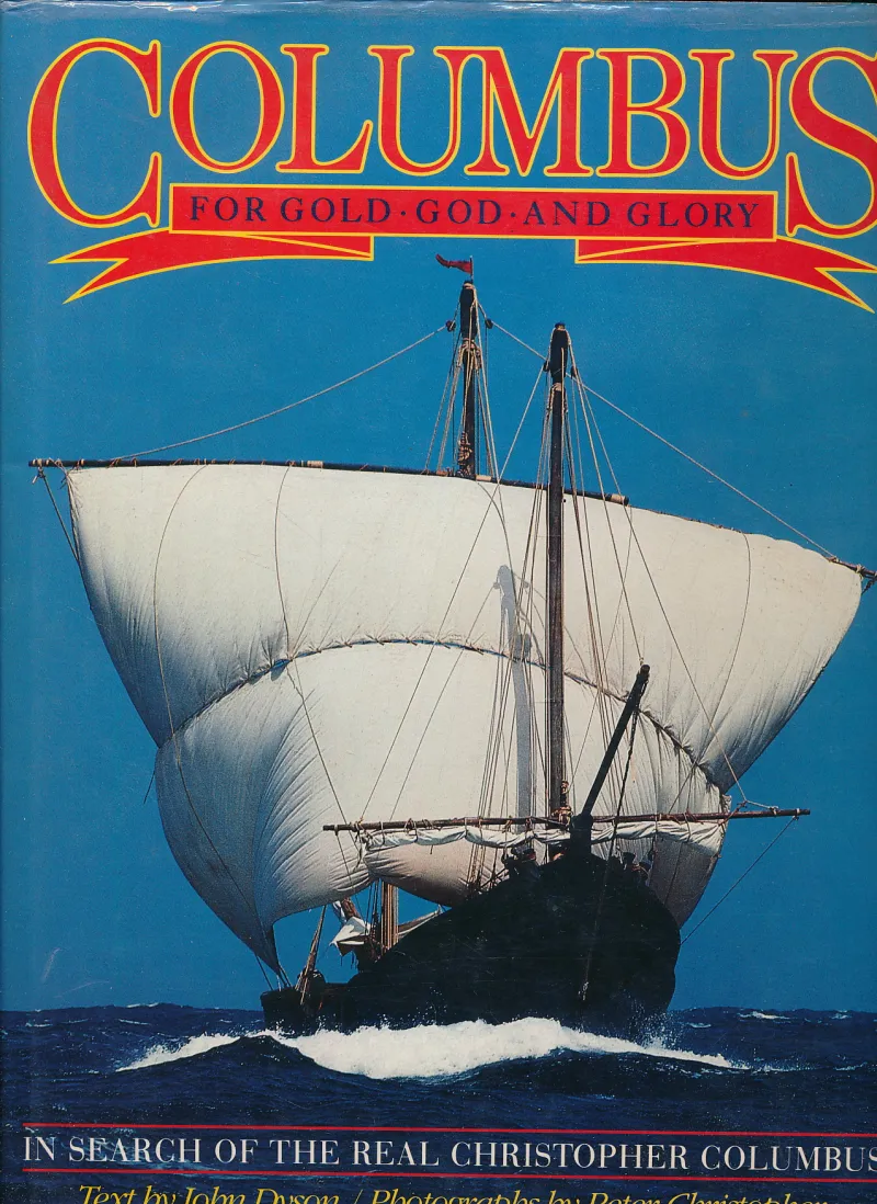 Columbus : for Gold, God and Glory