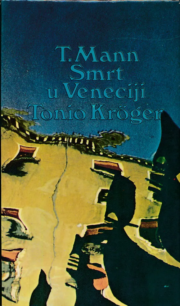 Smrt u Veneciji, Tonio Kroger