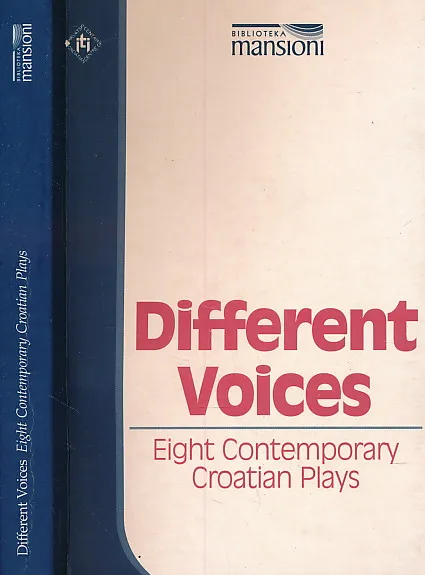 Different Voices. Eight Contemporary Croatian Plays
