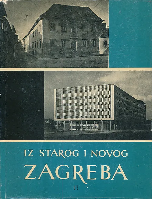 Iz starog i novog Zagreba II