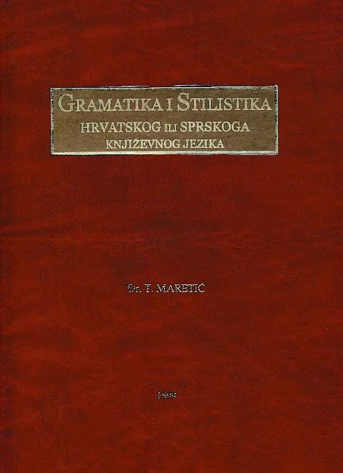 Gramatika i stilistika hrvatskog ili srpskoga književnog jezika