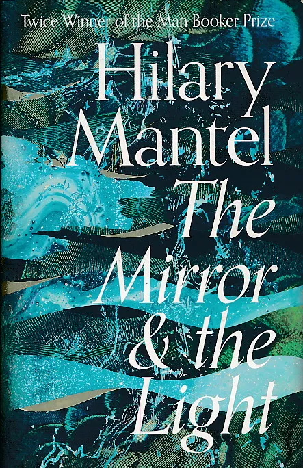 The Mirror and the Light