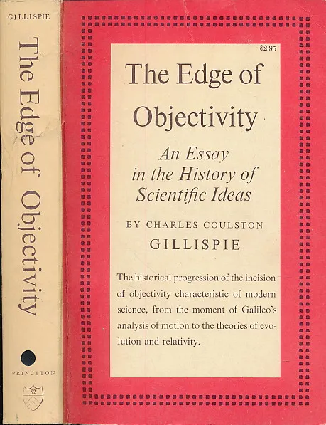 The Edge of Objectivity An Essay in the History of Scientific Ideas