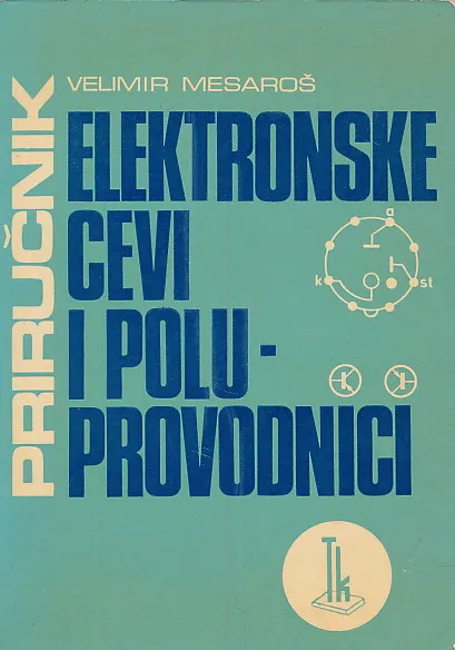 Elektronske cevi i poluprovodnici: priručnik