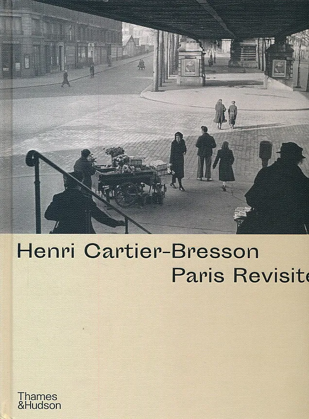 Henri Cartier-Bresson : Paris Revisited