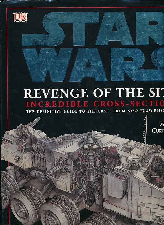 Star Wars : Revenge of the Sith Incredible Cross-Sections