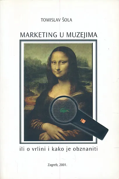 Marketing u muzejima ili O vrlini i kako je obznaniti